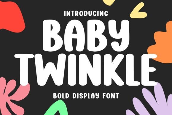 Baby Twinkle: A Bold Display Font That Makes Your Brand Shine