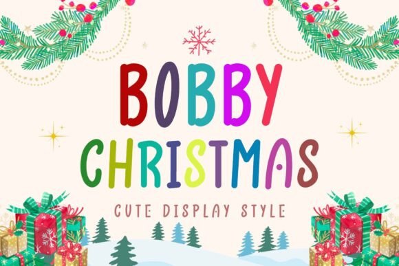 Bobby Christmas: A Charming Display Font for Handmade Holiday Magic