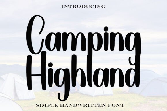 Camping Highland: A Sweet Handwritten Display Font for Makers