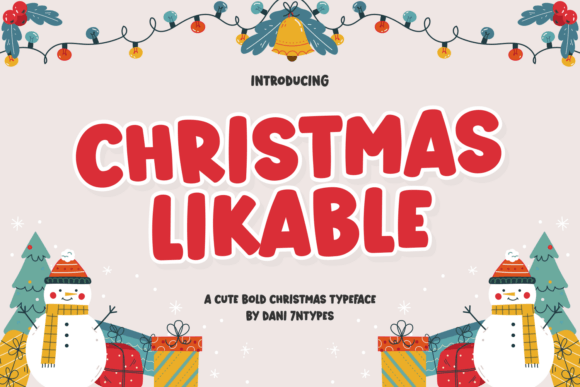 Christmas Likable: A Festive Display Font That Feels Like Home
