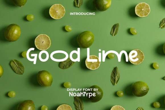Good Lime: A Friendly, Modern Display Font for Real Branding Work