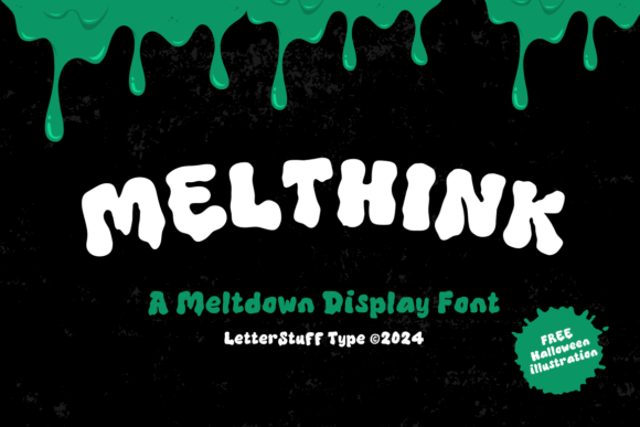 Melthink: A Display Font That Sets the Halloween Tone—Without Sacrificing Digital Clarity