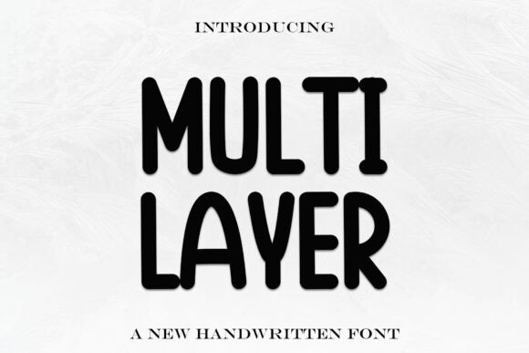 Multi Layer Font: A Playful Display Typeface for Digital Brands