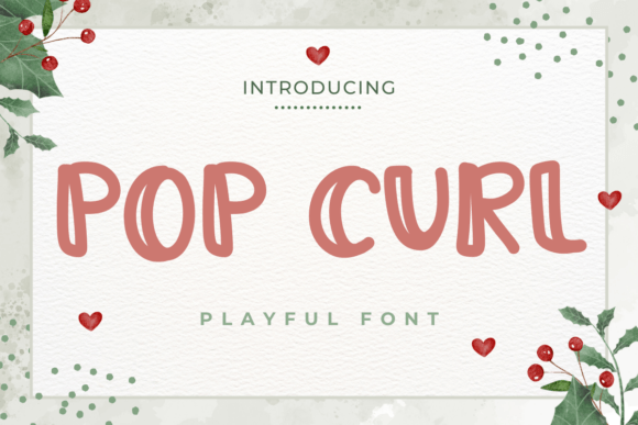 Pop Curl: A Playful, Polished Display Font