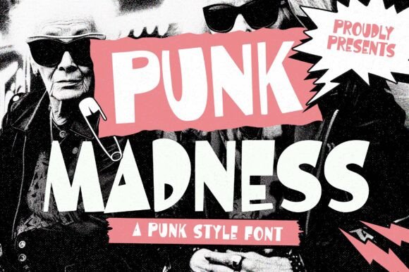 Punk Madness: A Display Font That Screams Intent