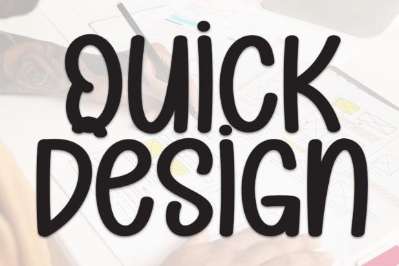 Quick Design: A Handwritten Display Font That Feels Like a Warm Invitation