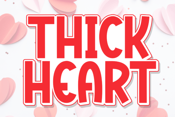 Thick Heart: A Display Font That Makes Your Brand Feel Warm and Welcoming