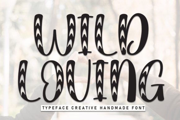 Wild Loving: A Playful Handwritten Display Font for Scroll-Stopping Campaigns